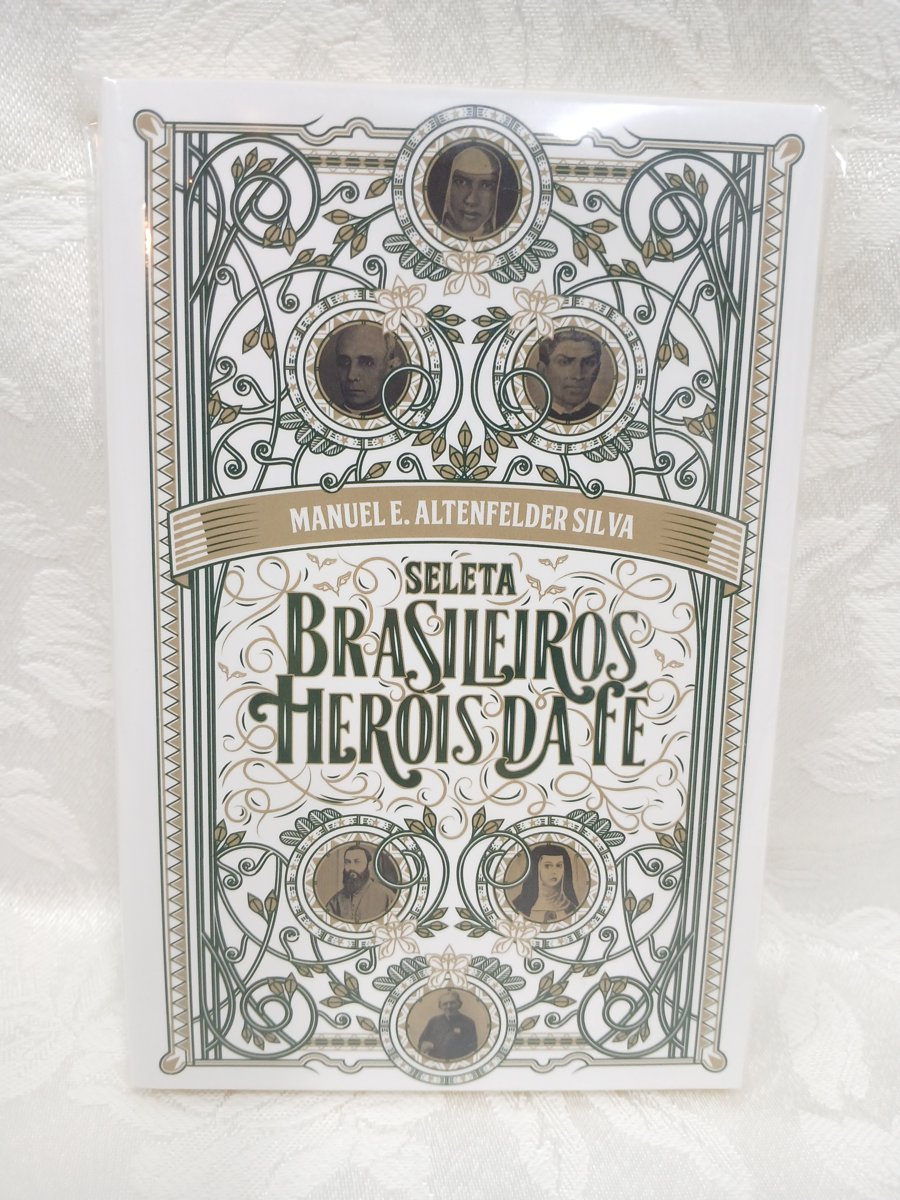Seleta Brasileiros heróis da fé