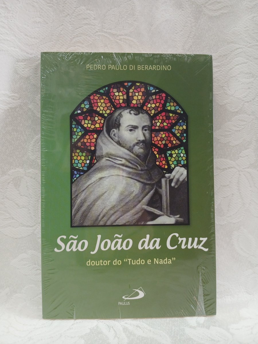 São João da Cruz, doutor do “Tudo e Nada”