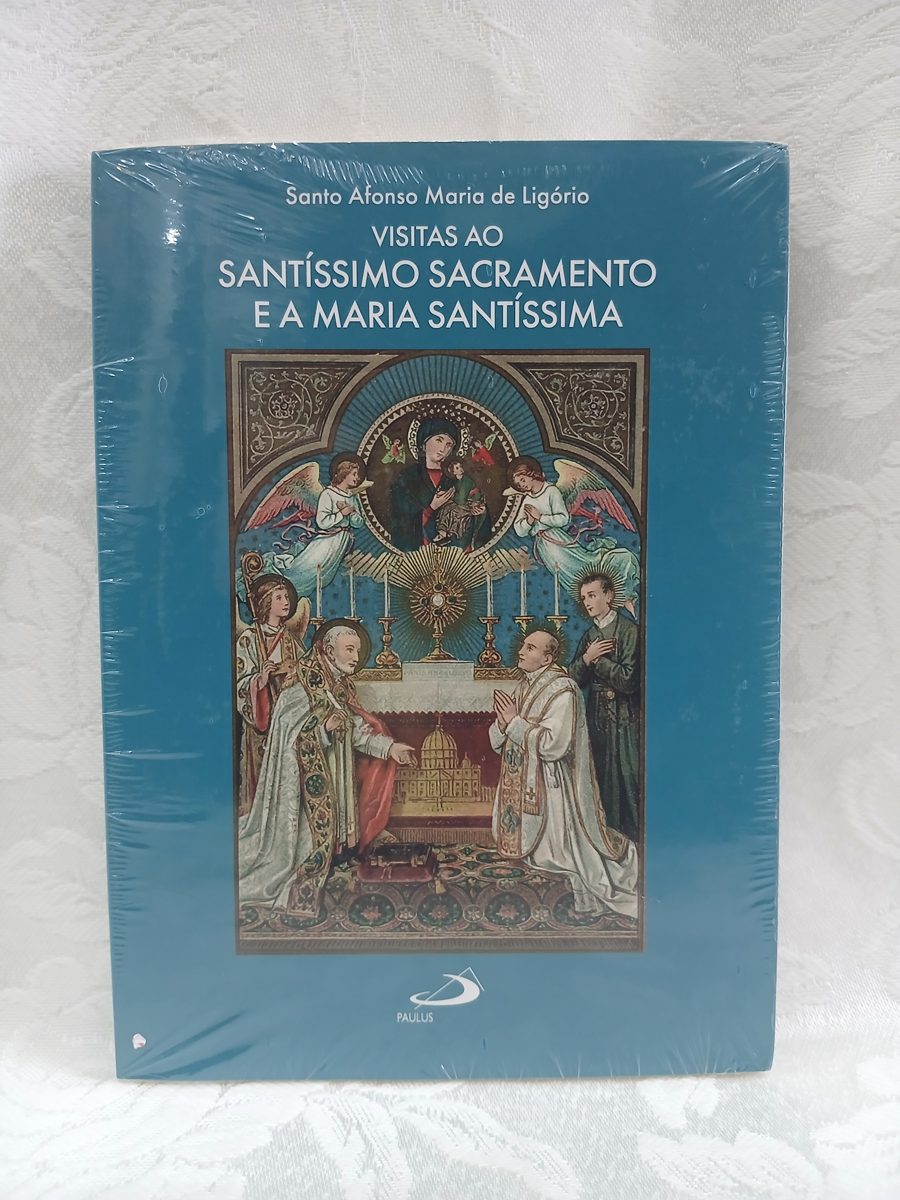 Visitas ao Santíssimo Sacramento e a Maria Santíssima