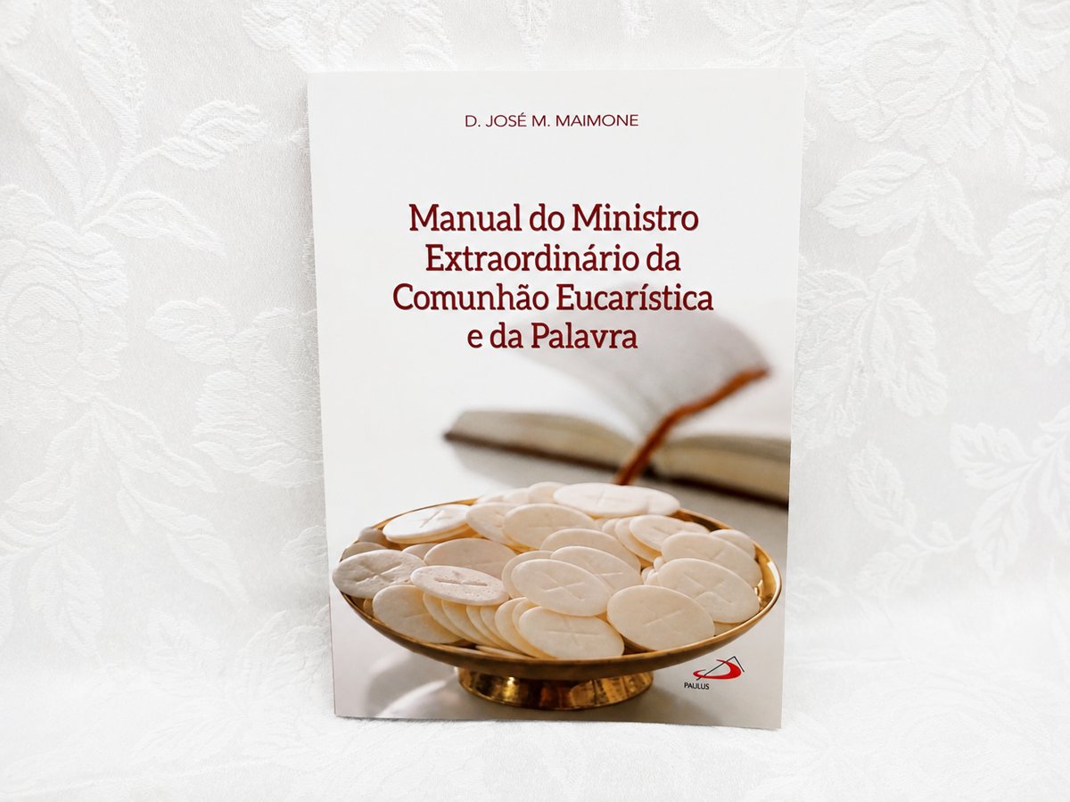 Manual do Ministro extraordinário da Comunhão Eucarística e da Palavra